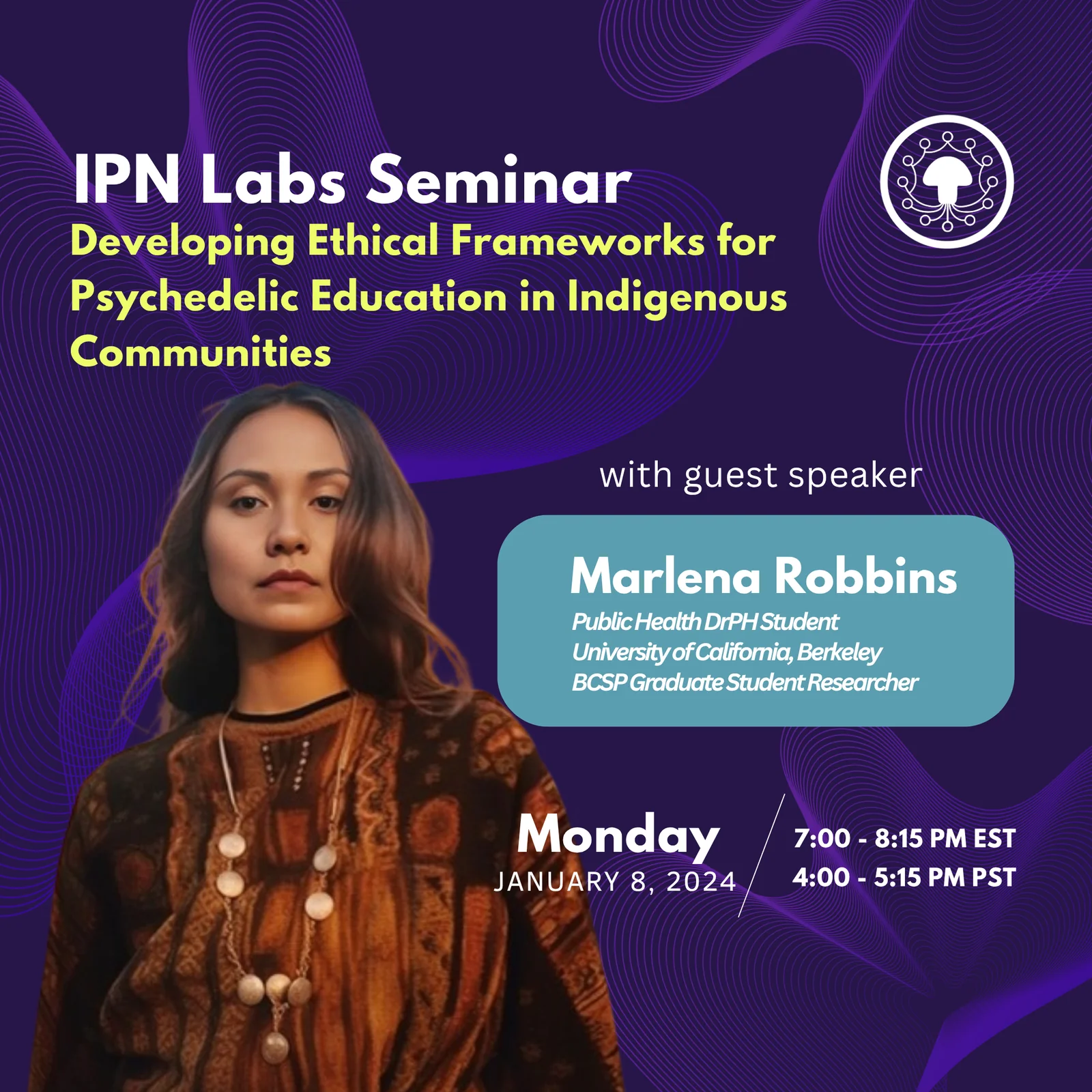 Marlena Robbins – Developing Ethical Frameworks for Psychedelic Education in Indigenous Communities promo