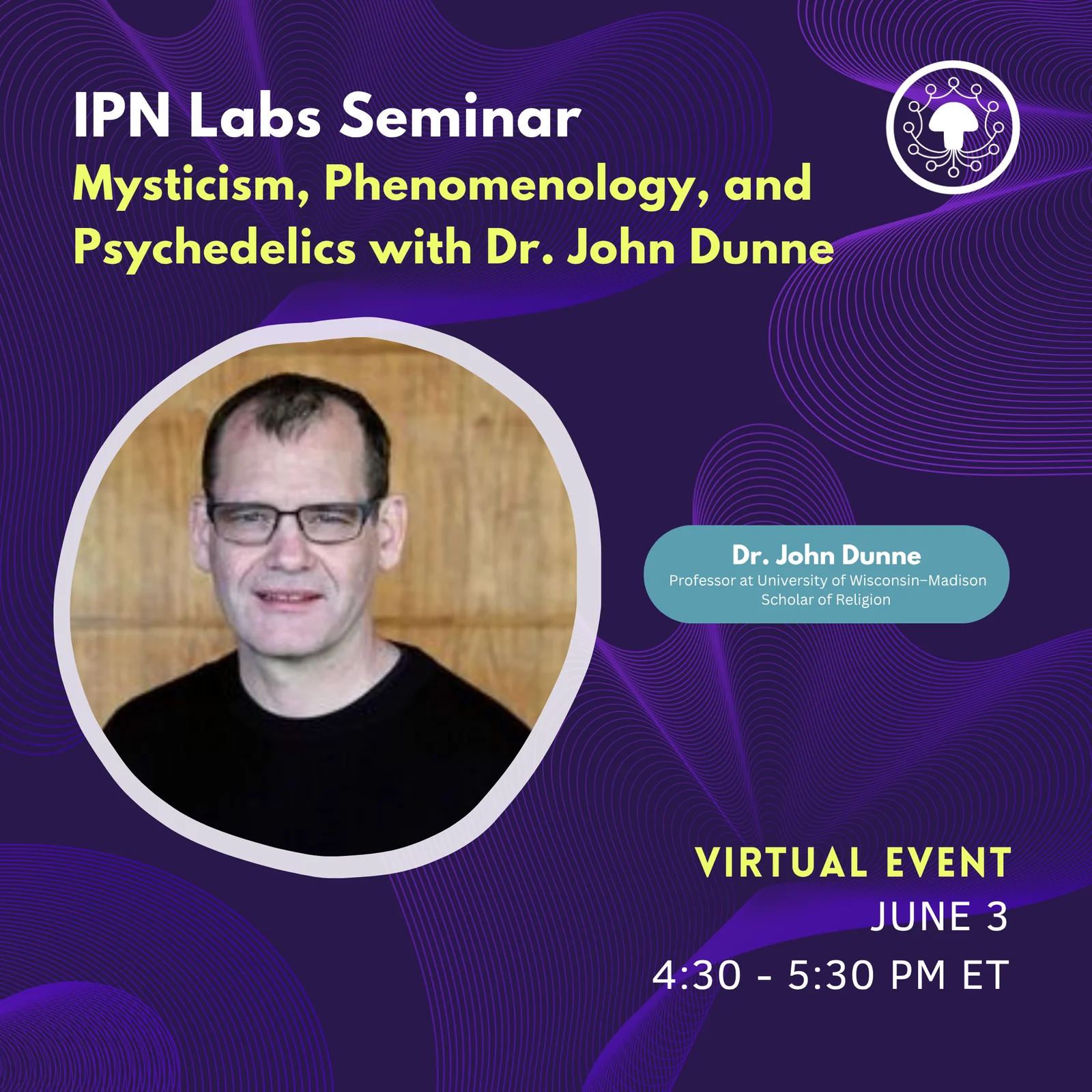 Dr. John Dunne – Mysticism, Phenomenology, and Psychedelics promo